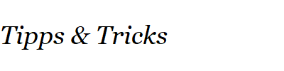 Tipps & Tricks